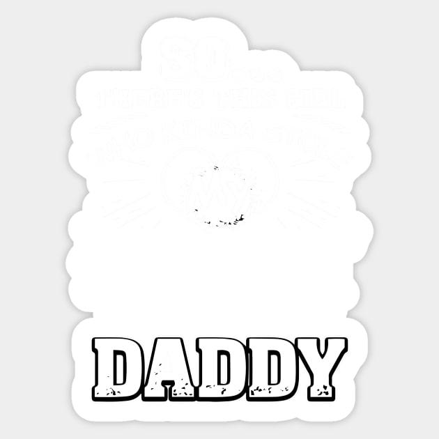 So there's this girl who kinda stole my heart she call me daddy Sticker by TEEPHILIC
